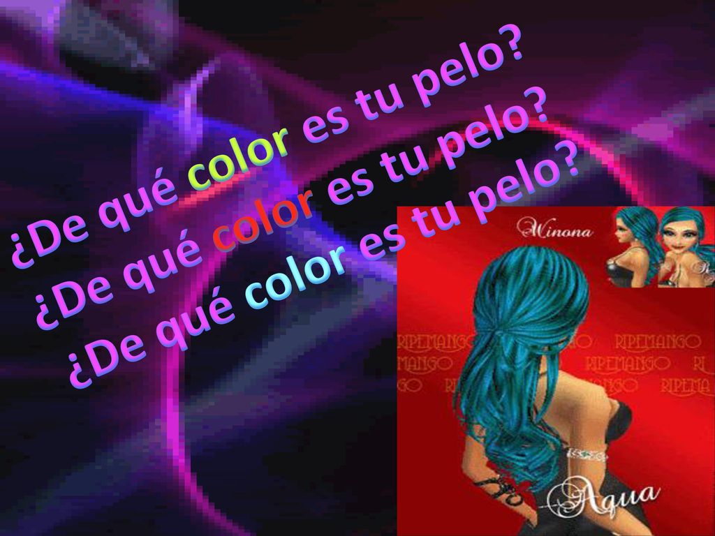 ¿De qué color es tu pelo ¿De qué color es tu pelo ¿De qué color es tu pelo