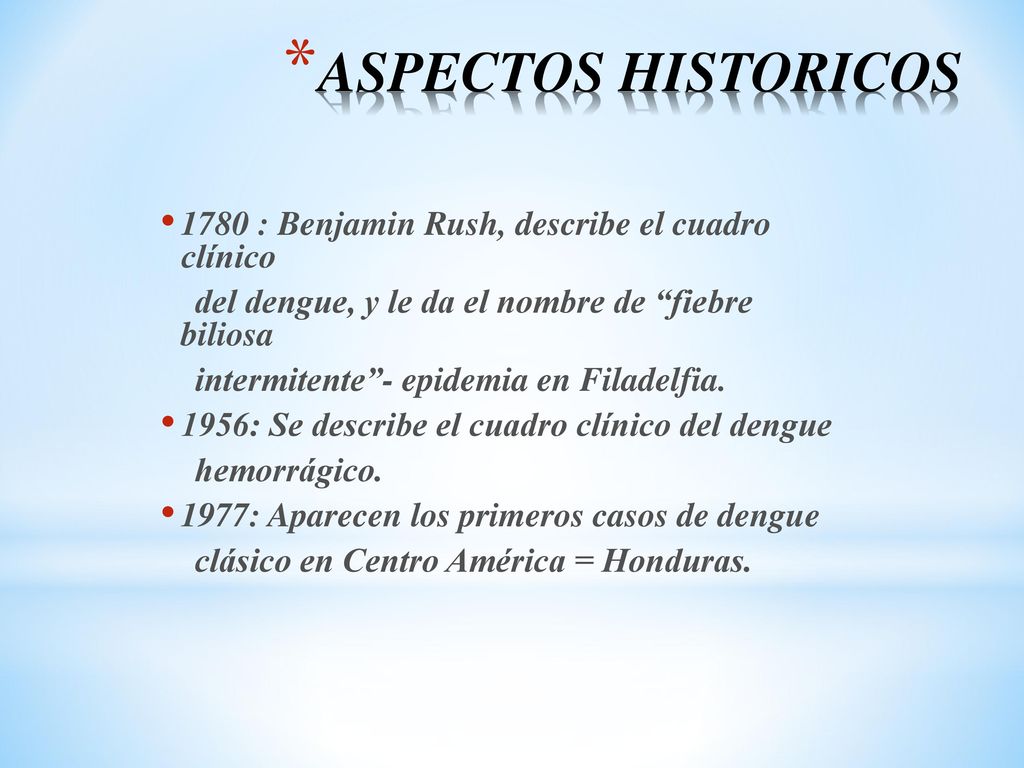 ASPECTOS HISTORICOS 1780 : Benjamin Rush, describe el cuadro clínico