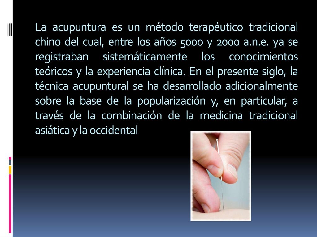 La acupuntura es un método terapéutico tradicional chino del cual, entre los años 5000 y 2000 a.n.e.