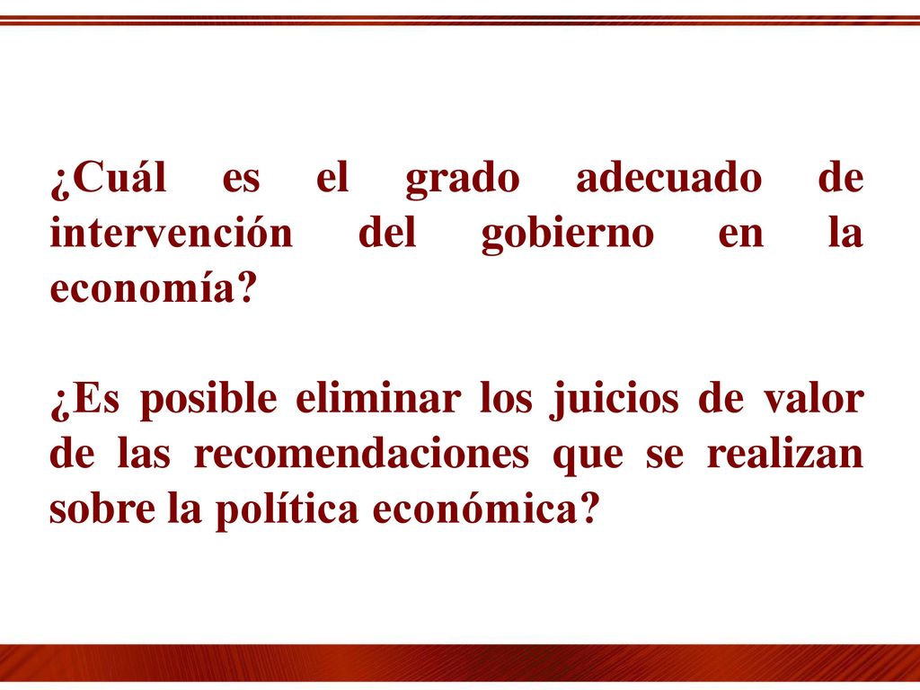 ¿Cuál es el grado adecuado de intervención del gobierno en la economía