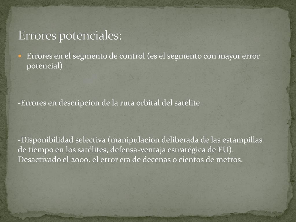 Errores potenciales: Errores en el segmento de control (es el segmento con mayor error potencial)