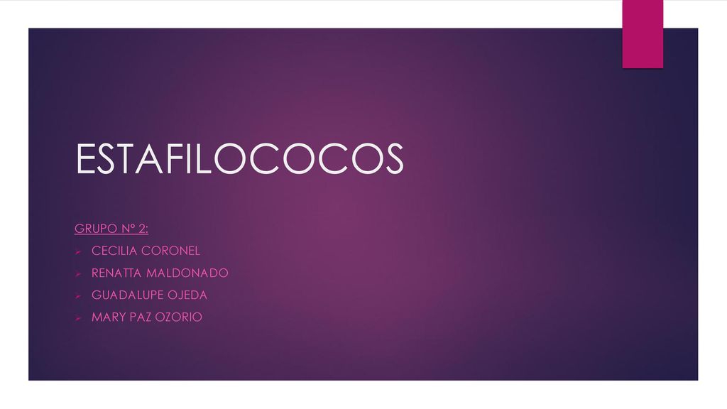 ESTAFILOCOCOS GRUPO N° 2: Cecilia coronel Renatta Maldonado
