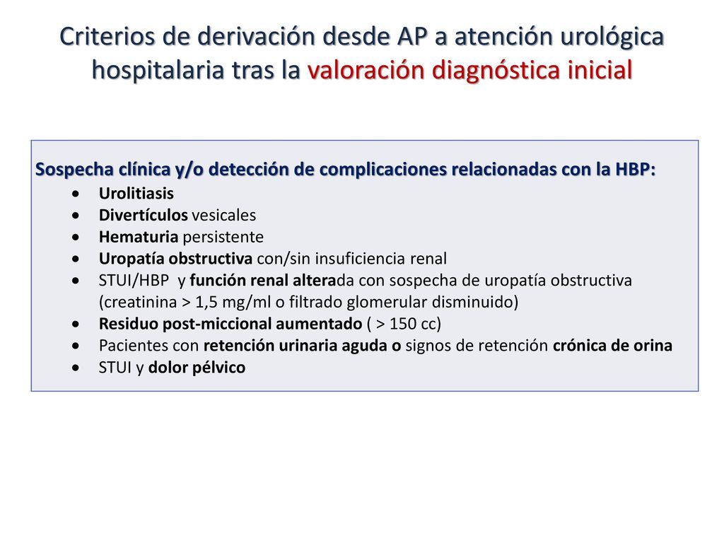 Criterios de derivación desde AP a atención urológica hospitalaria tras la valoración diagnóstica inicial