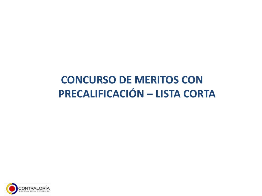CONCURSO DE MERITOS CON PRECALIFICACIÓN – LISTA CORTA