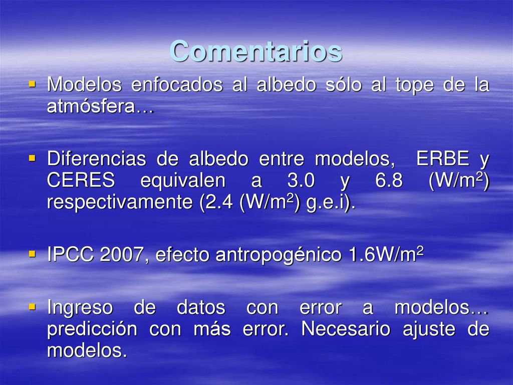 Comentarios Modelos enfocados al albedo sólo al tope de la atmósfera…
