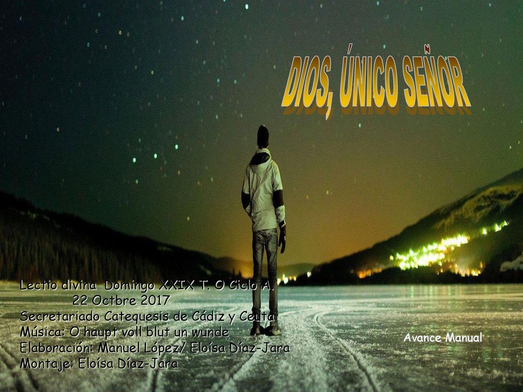 DIOS, ÚNICO SEÑOR Lectio divina Domingo XXIX T. O Ciclo A.
