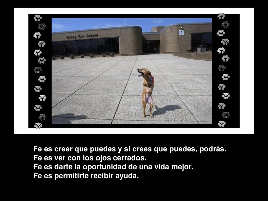 Fe es creer que puedes y si crees que puedes, podrás.