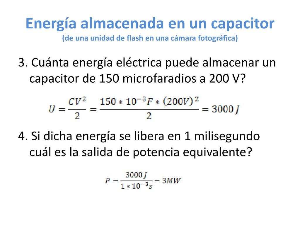 Energía almacenada en un capacitor (de una unidad de flash en una cámara fotográfica)