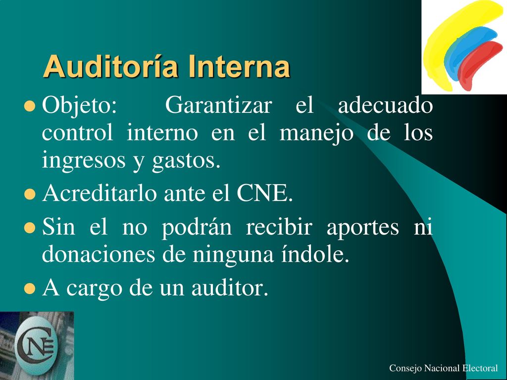 Auditoría Interna Objeto: Garantizar el adecuado control interno en el manejo de los ingresos y gastos.