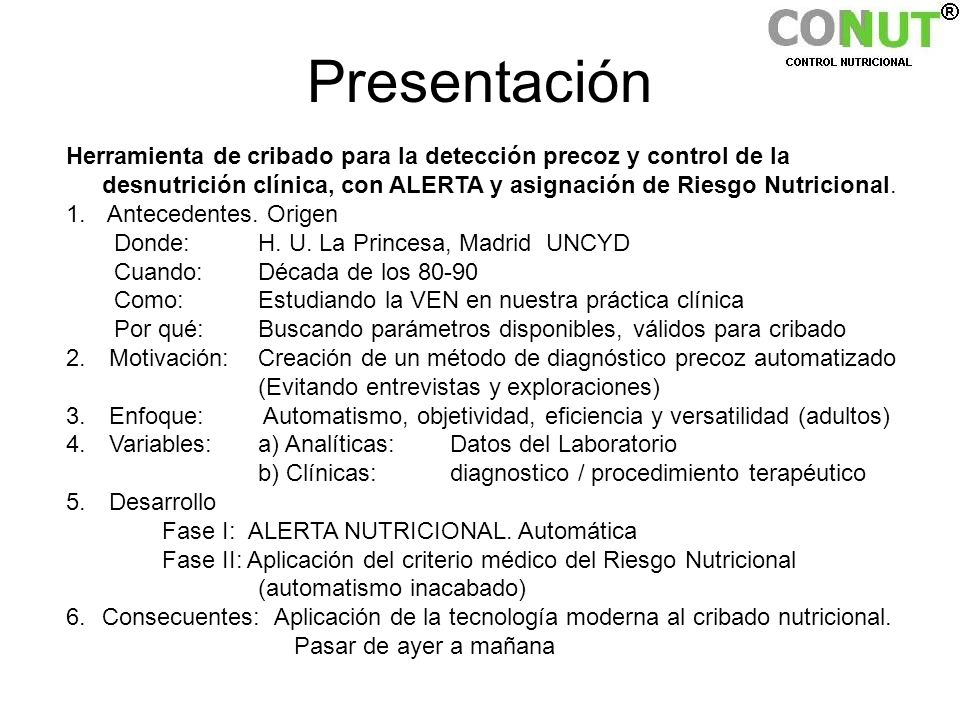 Presentación Herramienta de cribado para la detección precoz y control de la desnutrición clínica, con ALERTA y asignación de Riesgo Nutricional.