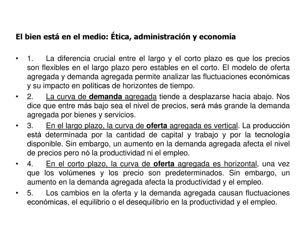 El bien está en el medio: Ética, administración y economía