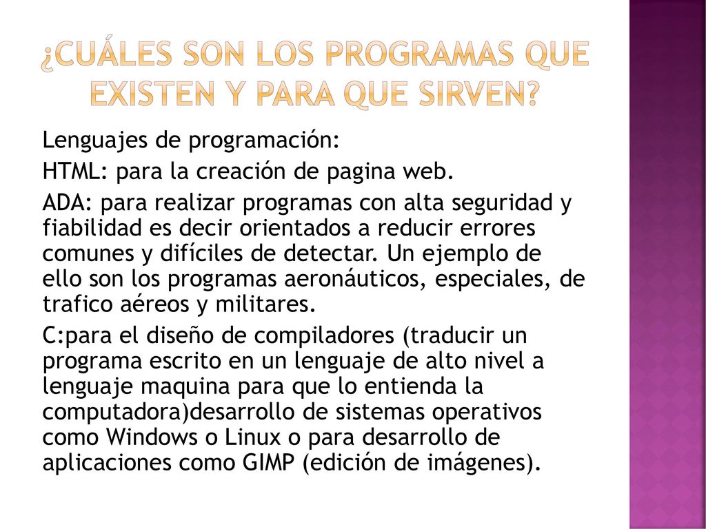 ¿Cuáles son los programas que existen y para que sirven