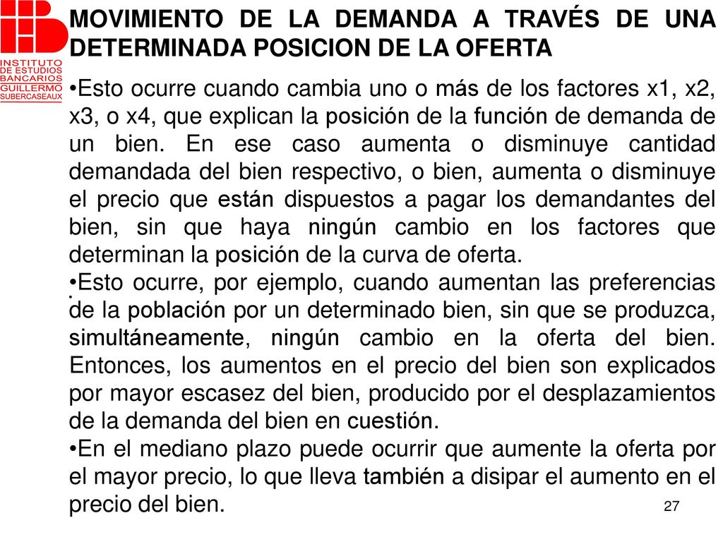 MOVIMIENTO DE LA DEMANDA A TRAVÉS DE UNA DETERMINADA POSICION DE LA OFERTA