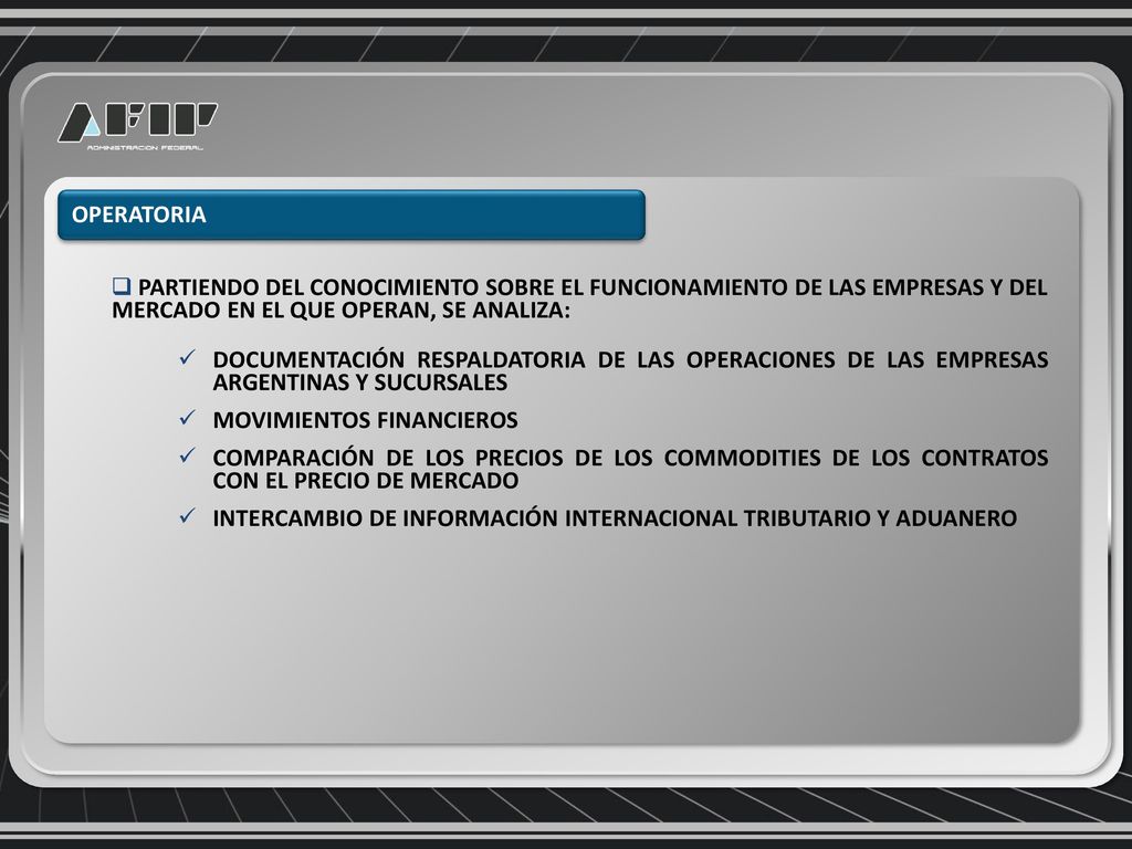 OPERATORIA PARTIENDO DEL CONOCIMIENTO SOBRE EL FUNCIONAMIENTO DE LAS EMPRESAS Y DEL MERCADO EN EL QUE OPERAN, SE ANALIZA: