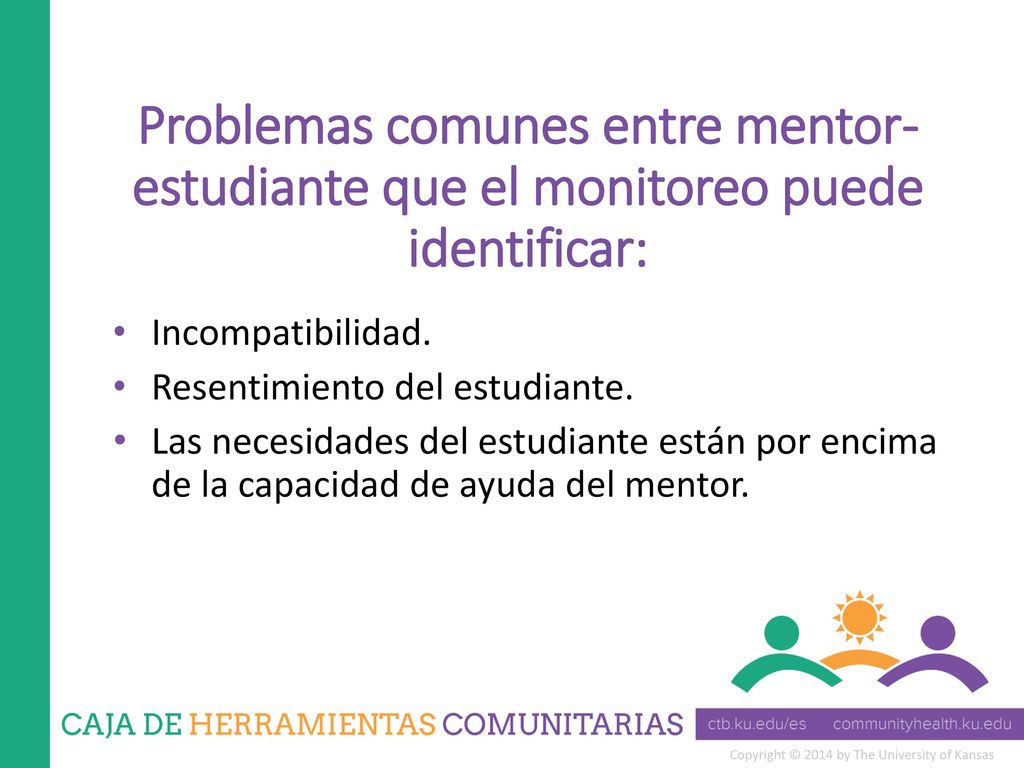 Problemas comunes entre mentor-estudiante que el monitoreo puede identificar: