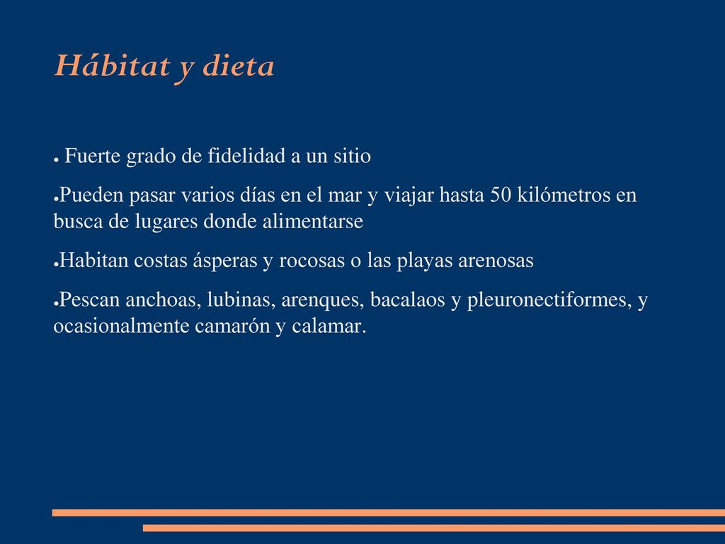 Hábitat y dieta Fuerte grado de fidelidad a un sitio