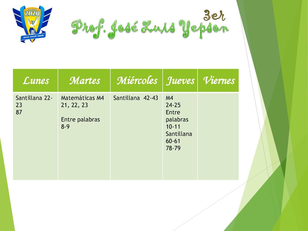 3er Prof. José Luis Yepson Lunes Martes Miércoles Jueves Viernes