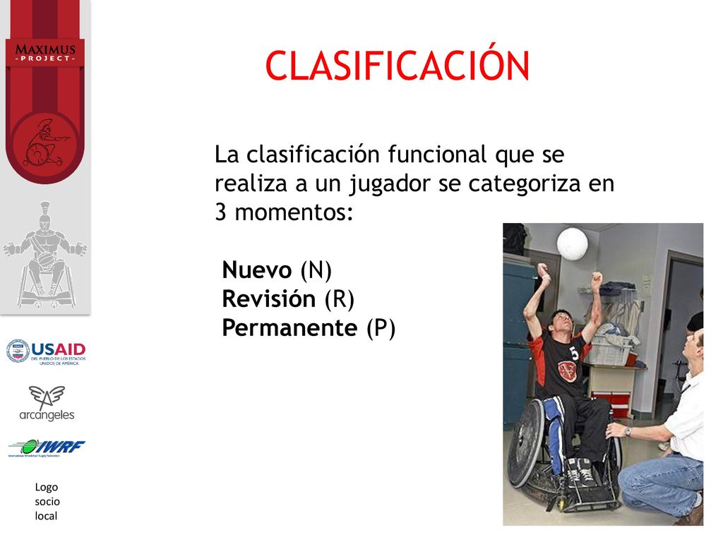 CLASIFICACIÓN La clasificación funcional que se realiza a un jugador se categoriza en 3 momentos: Nuevo (N)