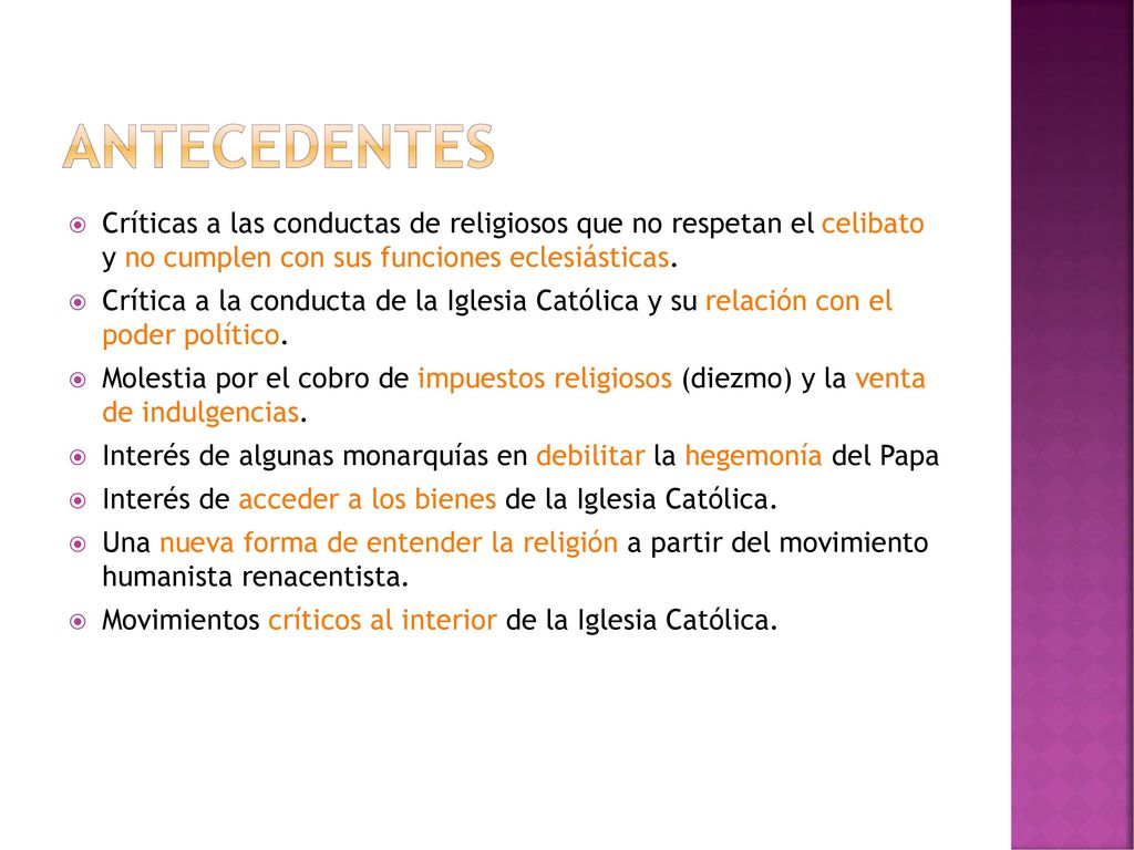 antecedentes Críticas a las conductas de religiosos que no respetan el celibato y no cumplen con sus funciones eclesiásticas.