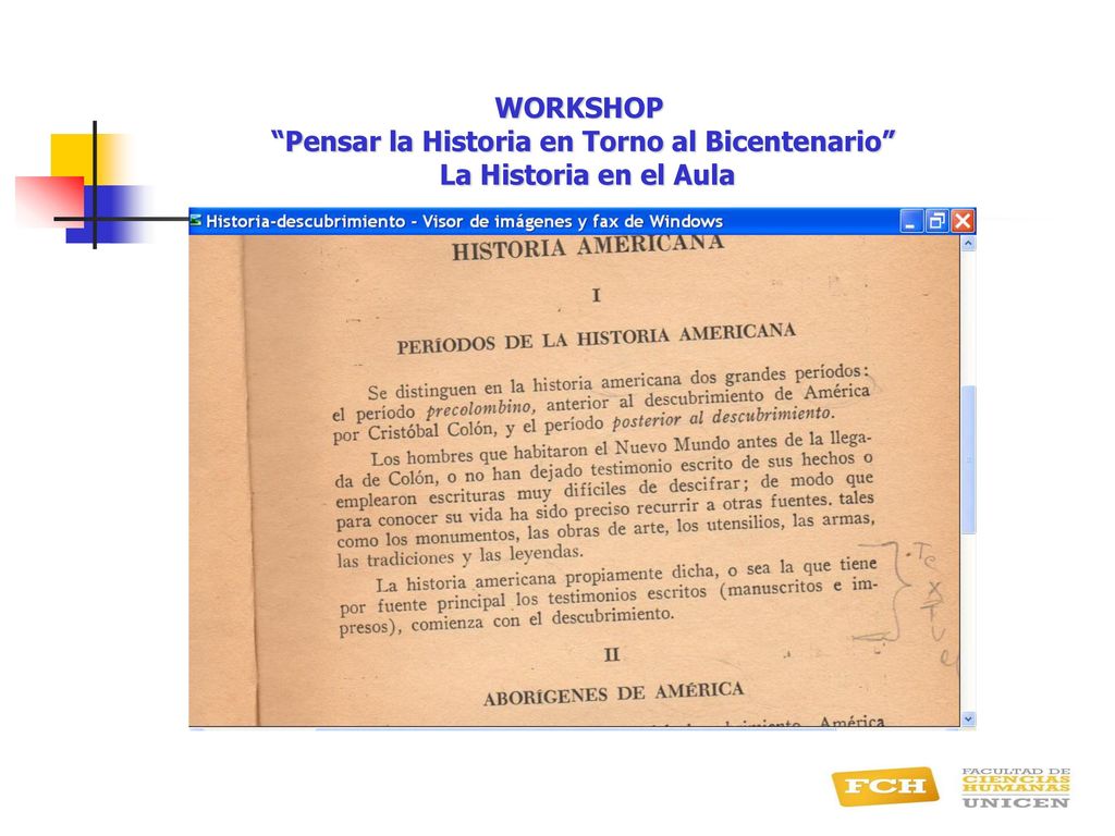 WORKSHOP Pensar la Historia en Torno al Bicentenario La Historia en el Aula