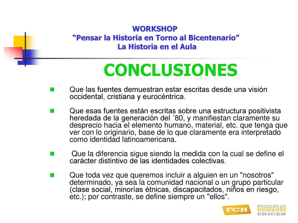 WORKSHOP Pensar la Historia en Torno al Bicentenario La Historia en el Aula