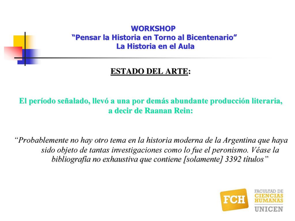 WORKSHOP Pensar la Historia en Torno al Bicentenario La Historia en el Aula