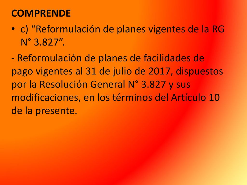 COMPRENDE c) Reformulación de planes vigentes de la RG N°
