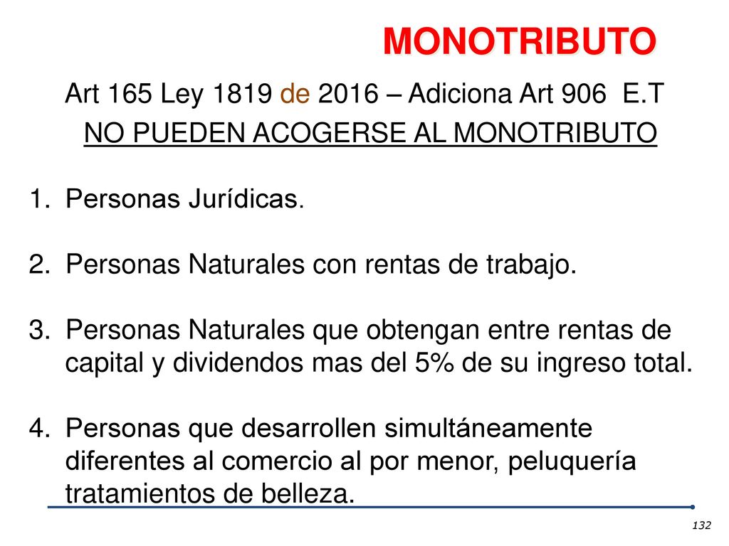 MONOTRIBUTO Art 165 Ley 1819 de 2016 – Adiciona Art 906 E.T