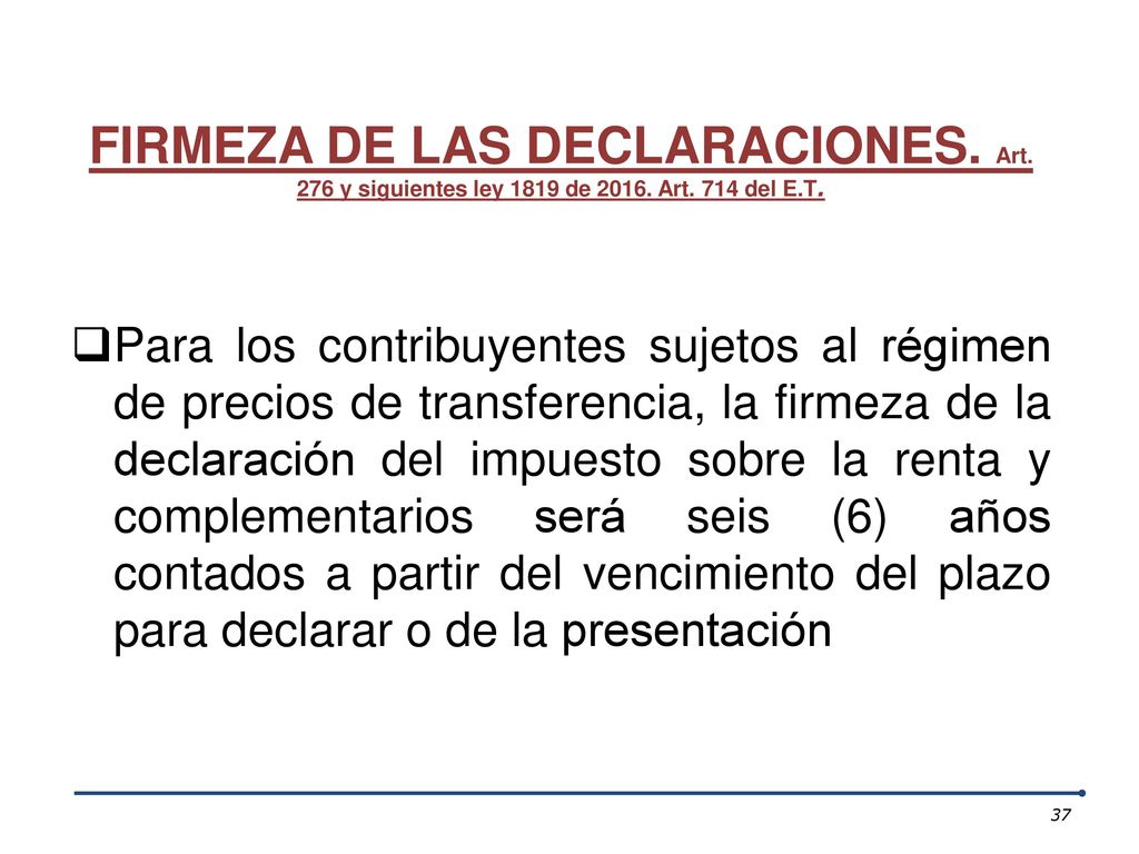 FIRMEZA DE LAS DECLARACIONES. Art. 276 y siguientes ley 1819 de 2016