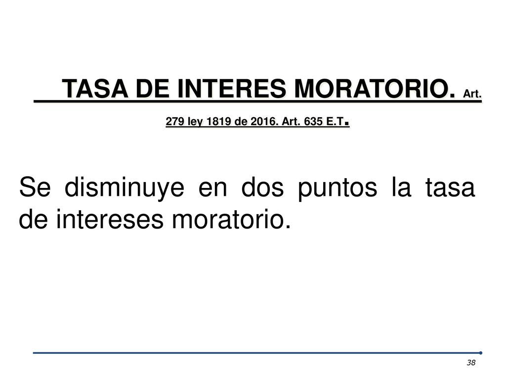 TASA DE INTERES MORATORIO. Art. 279 ley 1819 de Art. 635 E.T.