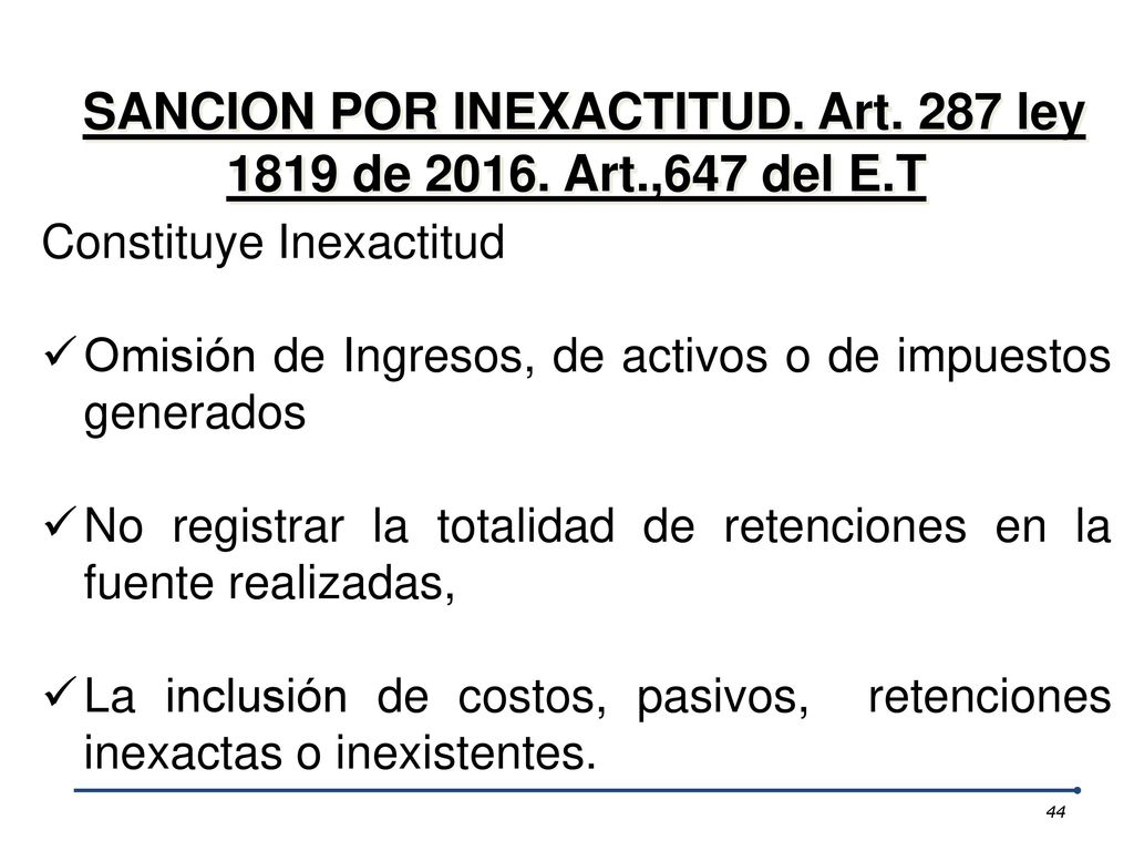 SANCION POR INEXACTITUD. Art. 287 ley 1819 de Art.,647 del E.T