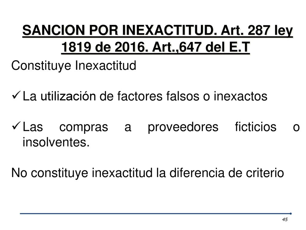 SANCION POR INEXACTITUD. Art. 287 ley 1819 de Art.,647 del E.T