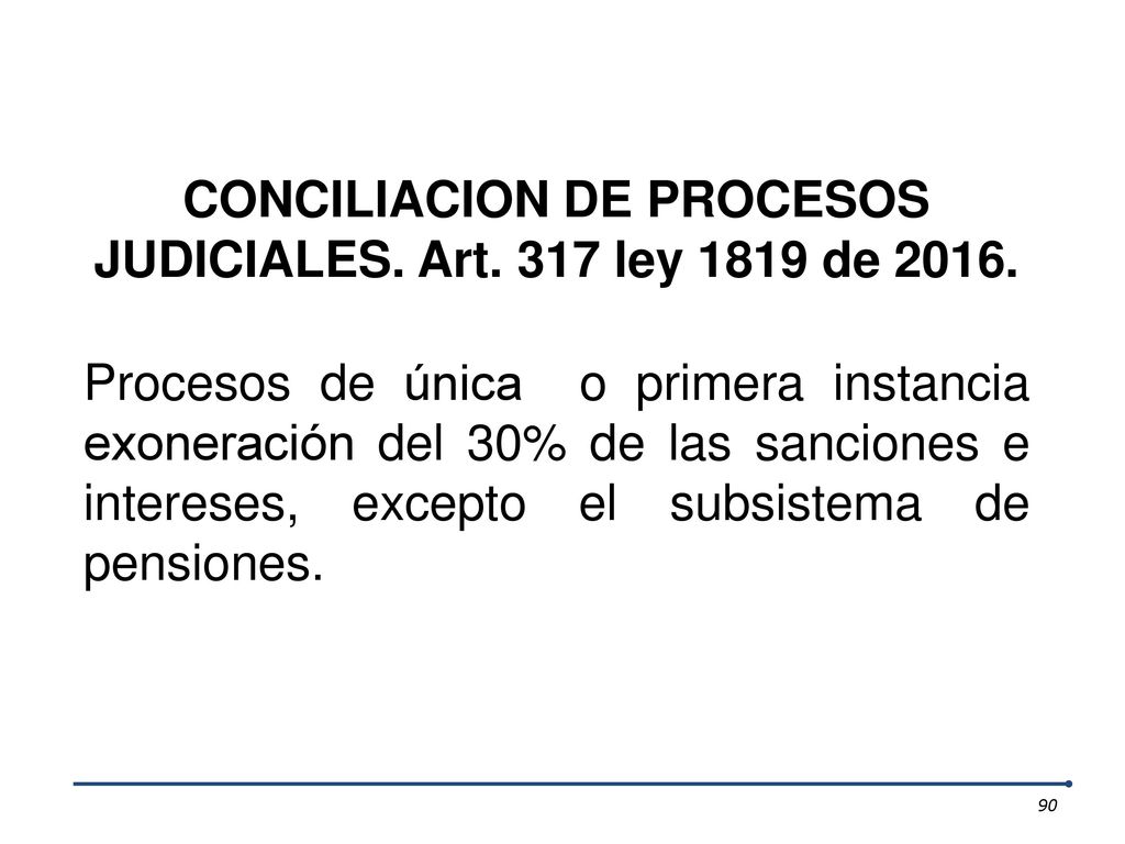 CONCILIACION DE PROCESOS JUDICIALES. Art. 317 ley 1819 de 2016.