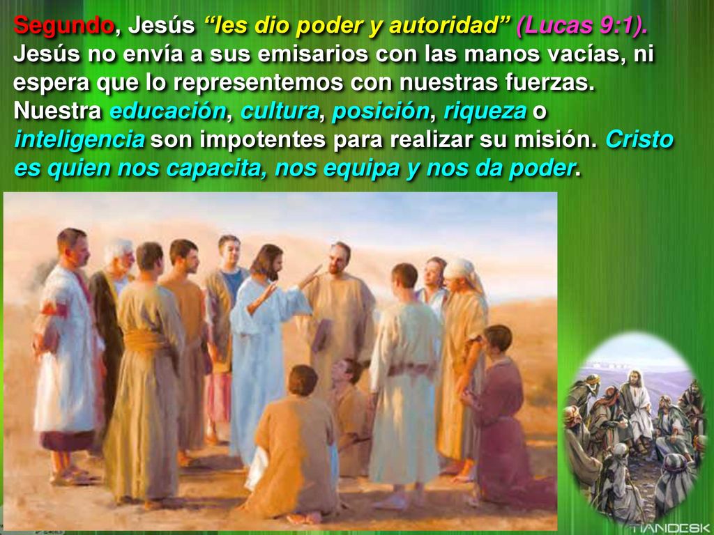 Segundo, Jesús les dio poder y autoridad (Lucas 9:1)