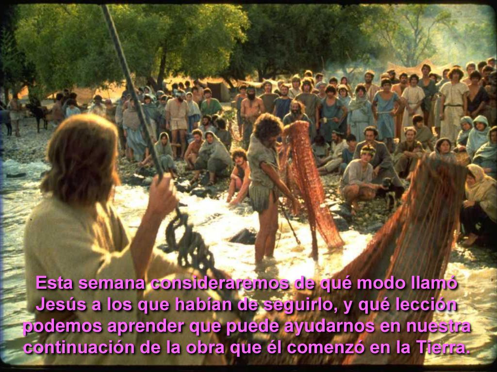 Esta semana consideraremos de qué modo llamó Jesús a los que habían de seguirlo, y qué lección podemos aprender que puede ayudarnos en nuestra continuación de la obra que él comenzó en la Tierra.