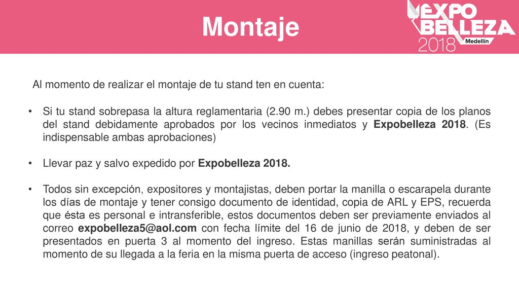 Montaje Al momento de realizar el montaje de tu stand ten en cuenta: