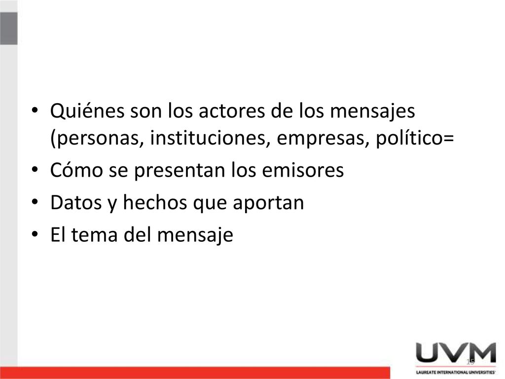Quiénes son los actores de los mensajes (personas, instituciones, empresas, político=