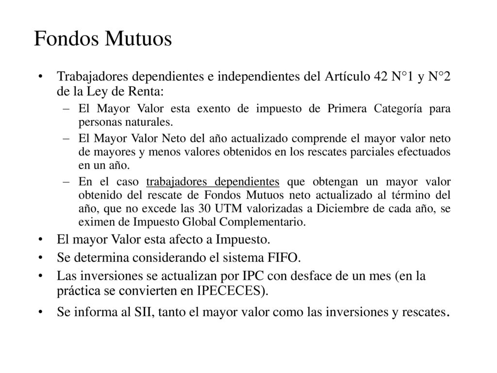 Fondos Mutuos Trabajadores dependientes e independientes del Artículo 42 N°1 y N°2 de la Ley de Renta: