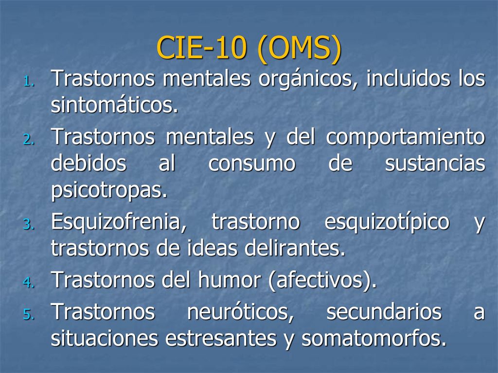 CIE-10 (OMS) Trastornos mentales orgánicos, incluidos los sintomáticos.
