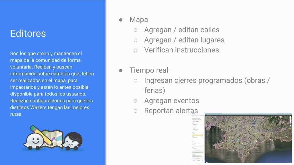 Editores Mapa Agregan / editan calles Agregan / editan lugares