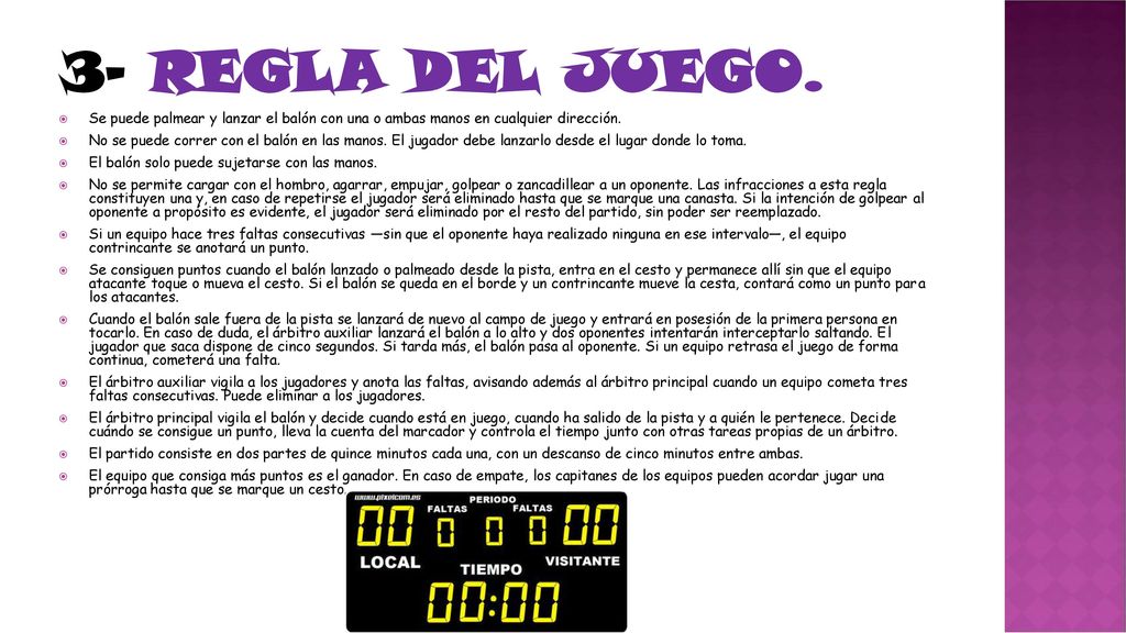 3- Regla del juego. Se puede palmear y lanzar el balón con una o ambas manos en cualquier dirección.