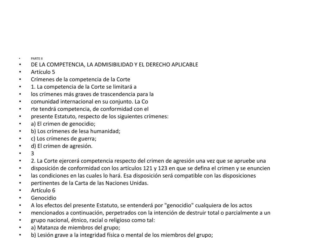 DE LA COMPETENCIA, LA ADMISIBILIDAD Y EL DERECHO APLICABLE Artículo 5