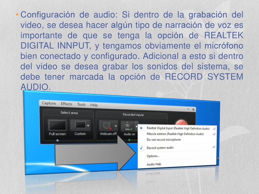 Configuración de audio: Si dentro de la grabación del video, se desea hacer algún tipo de narración de voz es importante de que se tenga la opción de REALTEK DIGITAL INNPUT, y tengamos obviamente el micrófono bien conectado y configurado.