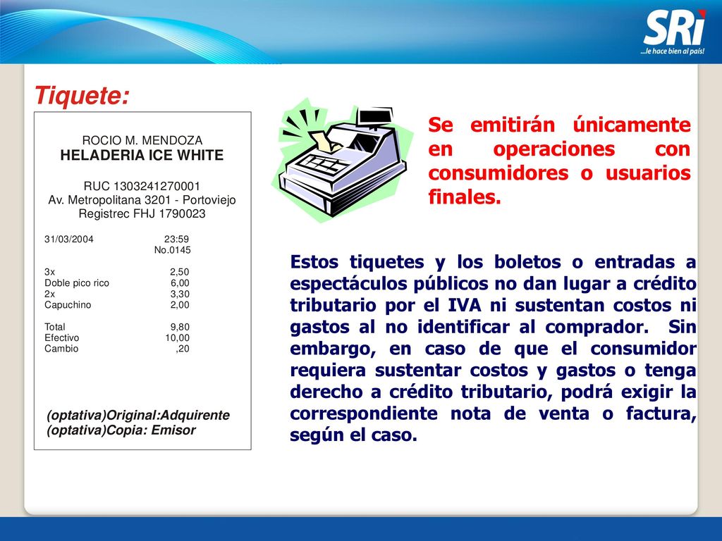 Se emitirán únicamente en operaciones con consumidores o usuarios finales.