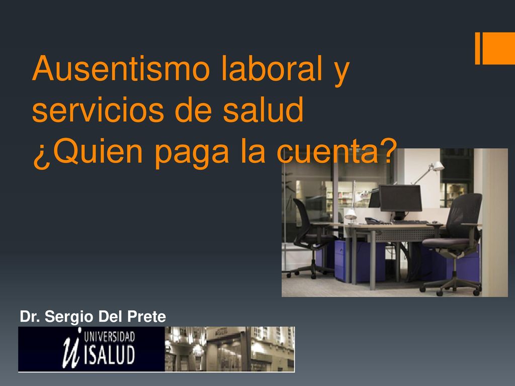 Ausentismo laboral y servicios de salud ¿Quien paga la cuenta