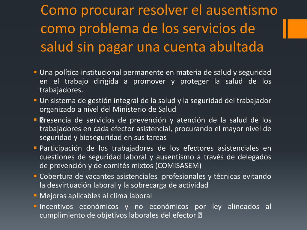 Como procurar resolver el ausentismo como problema de los servicios de salud sin pagar una cuenta abultada