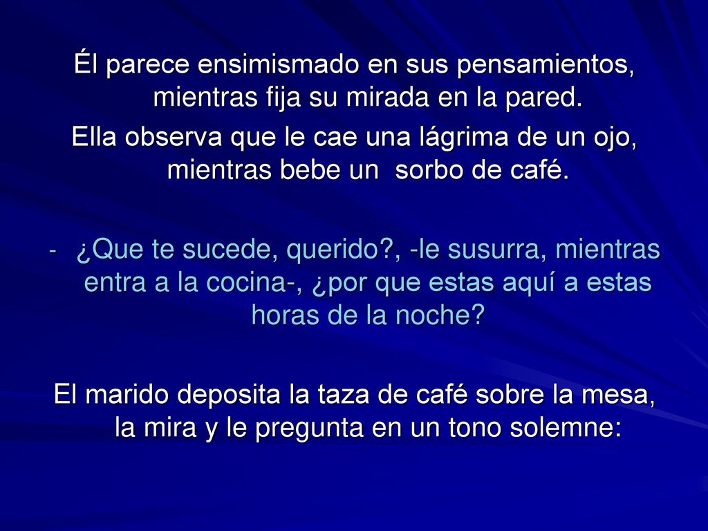 Él parece ensimismado en sus pensamientos, mientras fija su mirada en la pared.