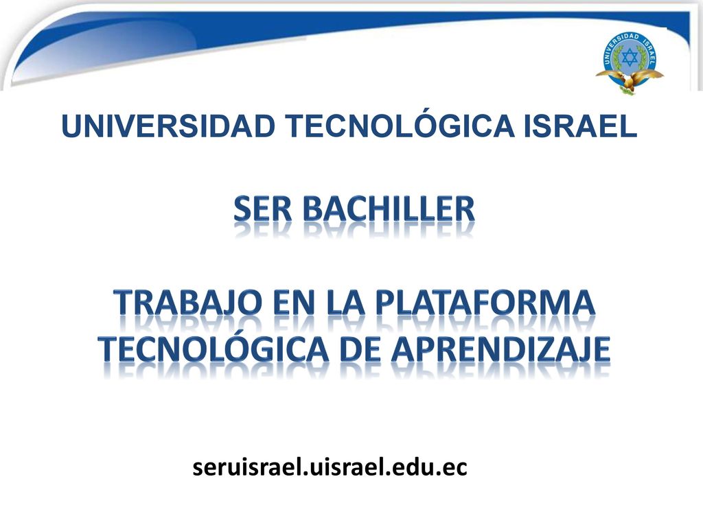 SER BACHILLER TRABAJO EN la plataforma tecnológica de aprendizaje