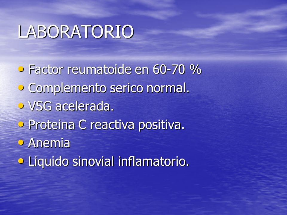 LABORATORIO Factor reumatoide en % Complemento serico normal.