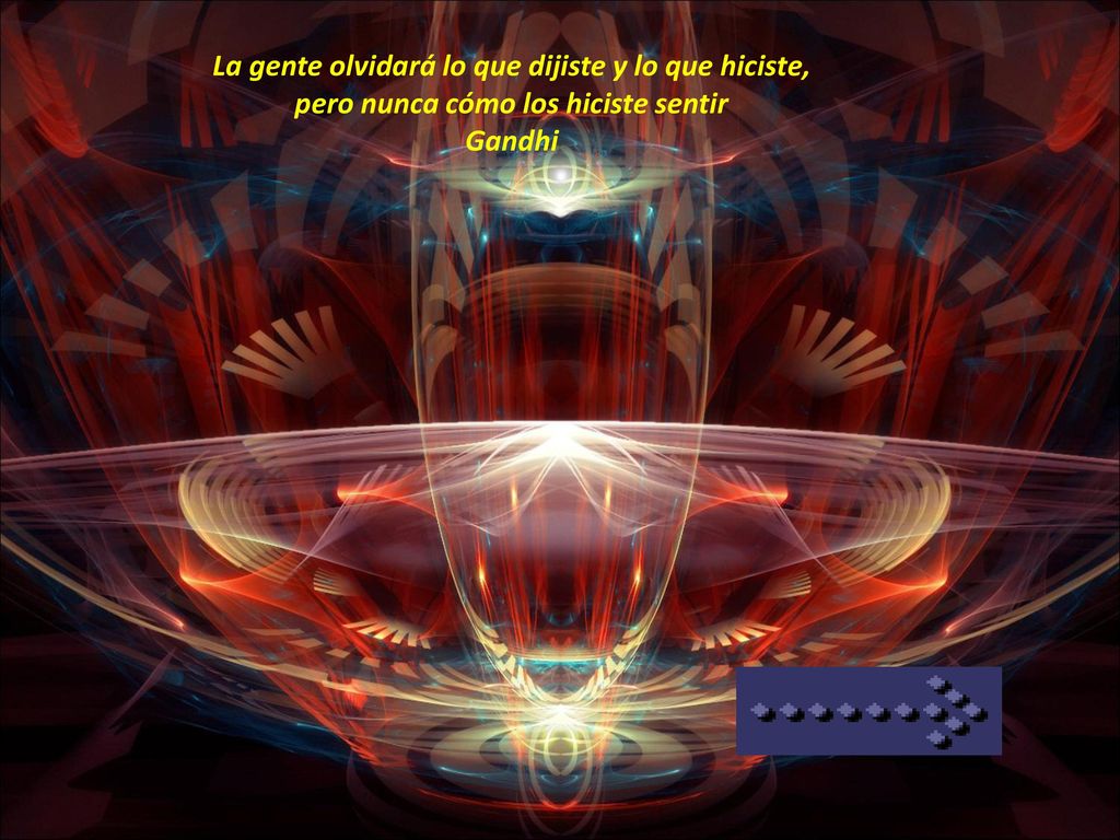 La gente olvidará lo que dijiste y lo que hiciste,